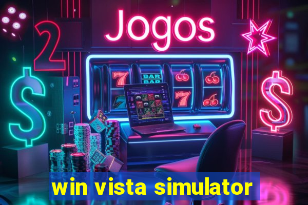 win vista simulator